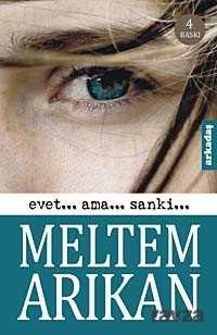 Evet... Ama... Sanki... - Arkadaş Yayınları