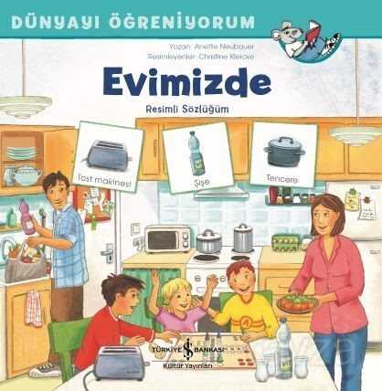 Evimizde Dünyayı Öğreniyorum - İş Bankası Yayınları