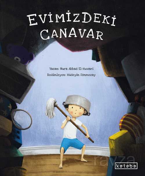 Evimizdeki Canavar - Ketebe Çocuk
