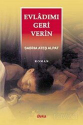 Evladımı Geri Verin - Beka Yayınları