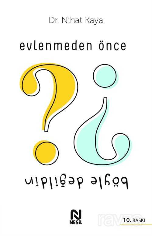 Evlenmeden Önce Böyle Değildin - Nesil Yayınları