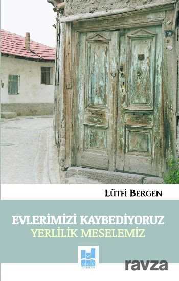 Evlerimizi Kaybediyoruz - MGV Yayınları