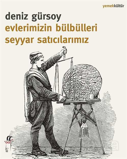 Evlerimizin Bülbülleri Seyyar Satıcılarımız - Oğlak Yayınları