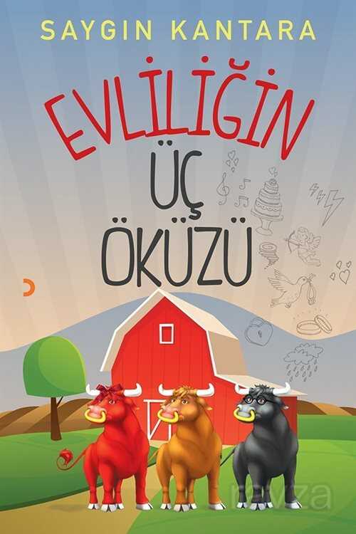 Evliliğin Üç Öküzü - 1