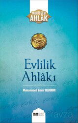 Evlilik Ahlakı / Muhteşem Ahlak Serisi 1 - Siyer Yayınları