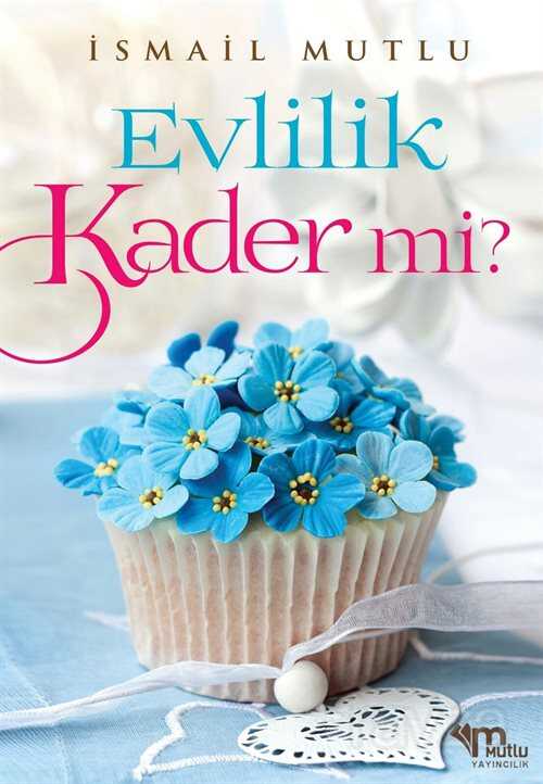 Evlilik Kader mi? - Mutlu Yayıncılık