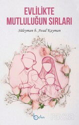 Evlilikte Mutluluğun Sırları - Beka Yayınları