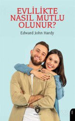 Evlilikte Nasıl Mutlu Olunur Evliliğin El Kitabı - Dorlion Yayınevi
