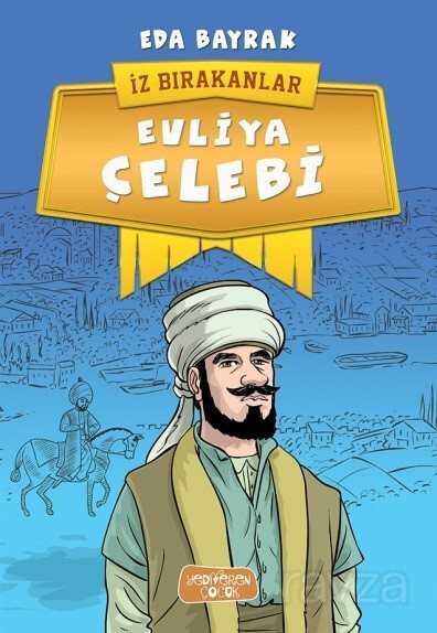 Evliya Çelebi - Yediveren Çocuk