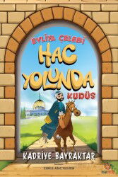 Evliya Çelebi Hac Yolunda / Kudüs - İnsan Kitap Çocuk