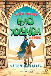 Evliya Çelebi Hac Yolunda / Medine - İnsan Kitap Çocuk