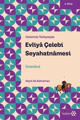 Evliya Çelebi Seyahatnamesi 1.Kitap - 1