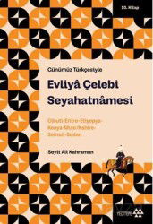 Evliya Çelebi Seyahatnamesi 10.Kitap / Cibuti-Eritre-Etiyopya-Kenya Mısır/Kahire-Somali-Sudan - Yeditepe Yayınevi