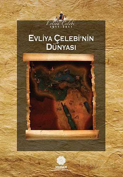 Evliya Çelebi'nin Dünyası - Mahya Yayıncılık