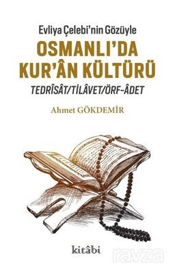 Evliya Çelebi'nin Gözüyle Osmanlı'da Kur'an Kültürü - 1