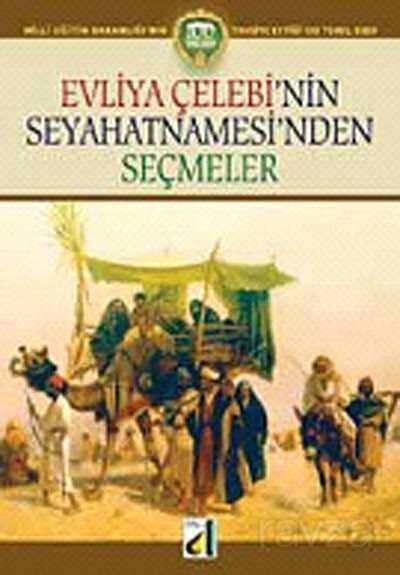 Evliya Çelebi'nin Seyahatnamesi'nden Seçmeler - Damla Yayınları