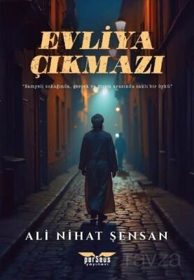 Evliya Çıkmazı - 1