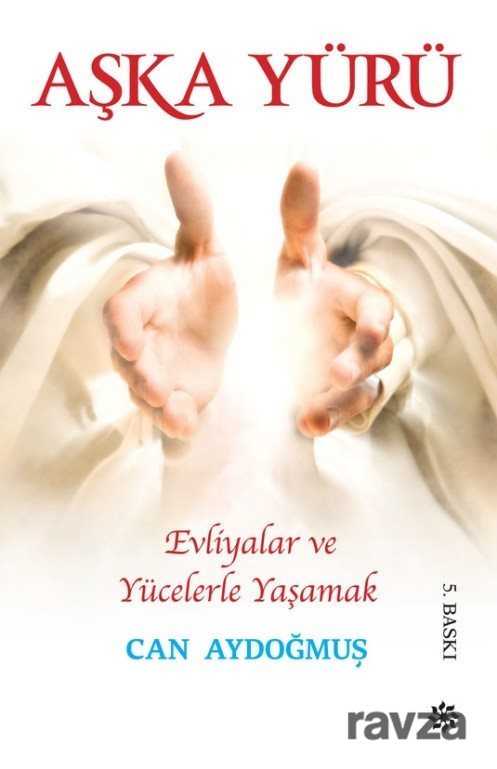 Evliyalar ve Yücelerle Yaşamak - 1