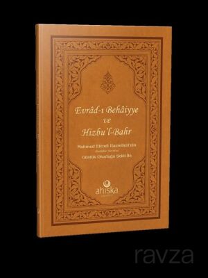 Evrad-ı Bahaiyye ve Hizb'ül Bahr Duası - Mahmud Efendi Hz.'nin Günlük Okuduğu Şekli İle (Ciltli) - 1