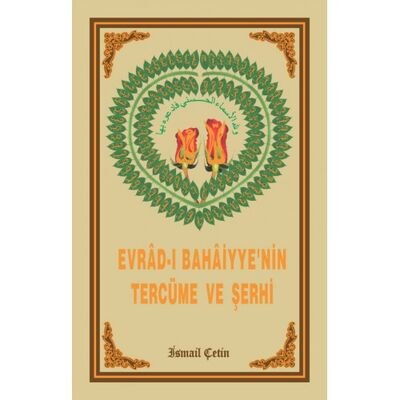Evrad-ı Bahaiyye’nin Tercüme ve Şerhi (Türkçe) - 1