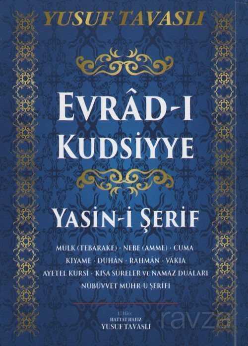 Evrad-ı Kudsiyye Duası ve Yasin-i Şerif (Kod: E29) - Tavaslı Yayınları