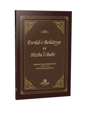 Evrad-ı Bahaiyye ve Hizb’ül Bahr Duası - Mahmud Efendi Hz.’nin Günlük Okuduğu Şekli İle (Ciltli) - 1