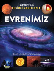 Evrenimiz / Çocuklar İçin Resimli Ansiklopedi - Selimer Yayınları