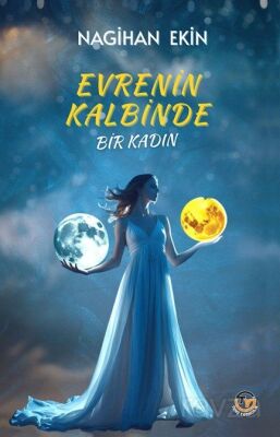 Evrenin Kalbinde Bir Kadın - 1