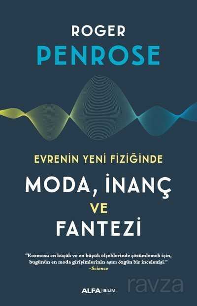 Evrenin Yeni Fiziğinde Moda, İnaç ve Fantazi - Alfa Yayınları