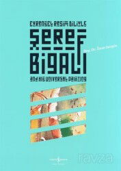 Evrensel Resim Diliyle Şeref Bigalı - İş Bankası Yayınları