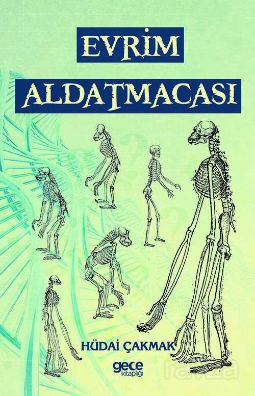 Evrim Aldatmacası - Gece Kitaplığı