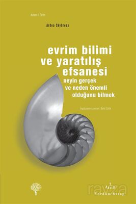 Evrim Bilimi ve Yaratılış Efsanesi - 1