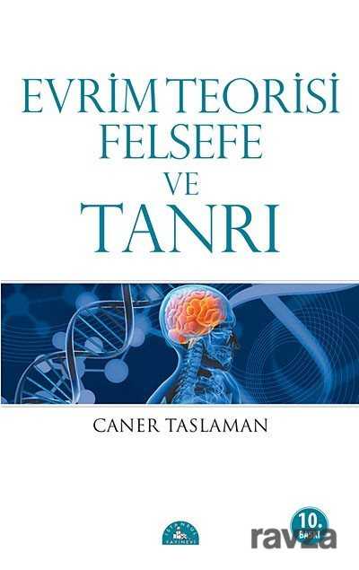 Evrim Teorisi Felsefe ve Tanrı - İstanbul Yayınevi