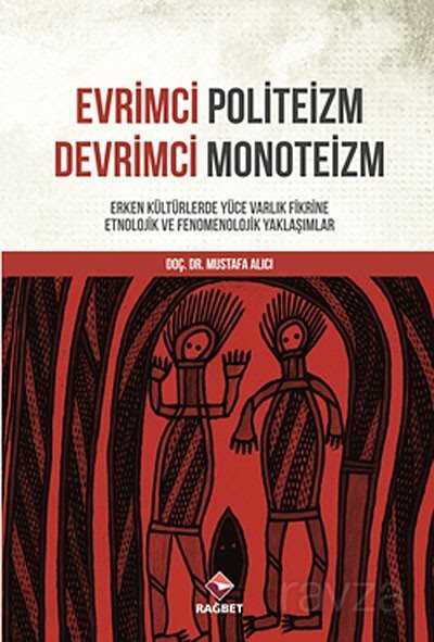 Evrimci Politeizm Devrimci Monoteizm - 1