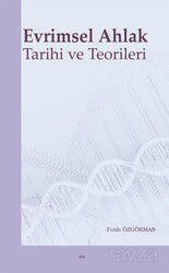 Evrimsel Ahlak Tarihi ve Teorileri - Elis Yayınları