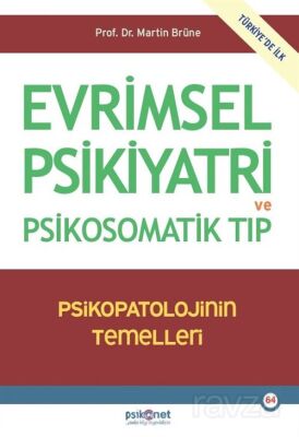 Evrimsel Psikiyatri ve Psikosomatik Tıp - 1