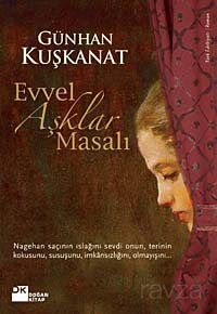 Evvel Aşklar Masalı - 1