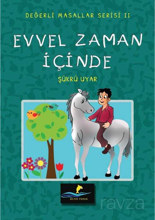 Evvel Zaman İçinde - Altın Yunus Yayınları
