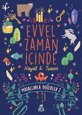 Evvel Zaman İçinde / Masallarla Değerler 2 - 1