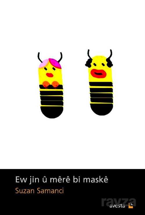 Ew Jin u Mere bi Maske - Avesta Basın Yayın