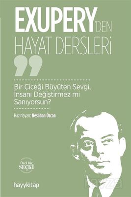 Exupery'den Hayat Dersleri - 1