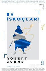 Ey İskoçlar - Ketebe Yayınevi