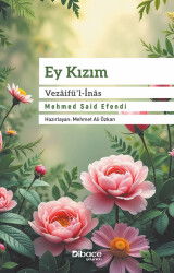 Ey Kizim Vezaifül Inas - Dibace Yayınları