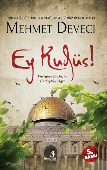 Ey Kudüs! - Bengisu Yayınları