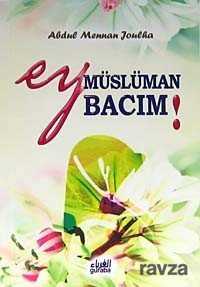 Ey Müslüman Bacım! (Cep Boy) - Guraba Yayınları