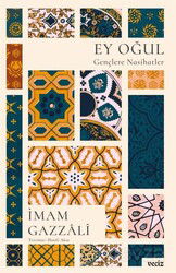 Ey Oğul Gençlere Nasihatler Çizgi - Veciz Yayınları