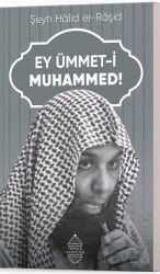 Ey Ümmet-i Muhammed! - Minber Yayınları