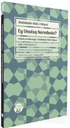 Ey Unutuş Neredesin? - Büyüyenay Yayıncılık
