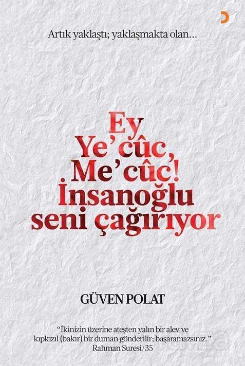 Ey Ye'cûc, Me'cûc! İnsanoğlu Seni Çağırıyor - Cinius Yayınları