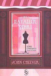 Ey Yıkılmış Hayaller Şehri / Toplu Öyküler 2 - Everest Yayınları